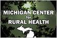 Michigan Center for Rural Health Michigan State Universit